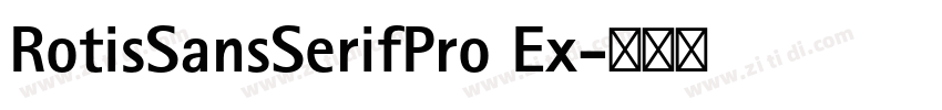 RotisSansSerifPro Ex字体转换